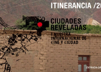 Ciudades Reveladas en Jujuy y Salta