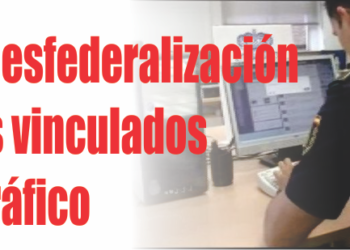 DEBATE:  Desfederalización de delitos vinculados al narcotráfico