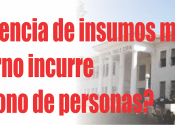 Grave carencia de insumos médicos; ¿El gobierno incurre en abandono de personas?