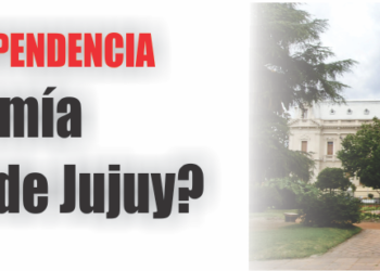 Día de la Dependencia: ¿Autonomía Política de Jujuy?