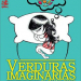Teatro EL Pasillo presenta “Verduras Imaginarias”