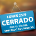 Hoy no atenderán los comercios por el "Día del Empleado de Comercio"