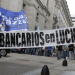 ¡Atención! Desde el jueves y hasta el martes que viene no habrá bancos y lanzan plan de lucha