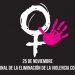 Día de la Eliminación de la Violencia Contra la Mujer