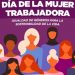 Municipio invita a la Jornada en conmemoración del Día Internacional de la Mujer Trabajadora